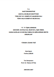 17. YY âşıklarından gevheri, kayıkçı kul mustafa, âşık ömer, karacaoğlan ve ercişli emrah’ın şiirlerinde mistik unsurlar